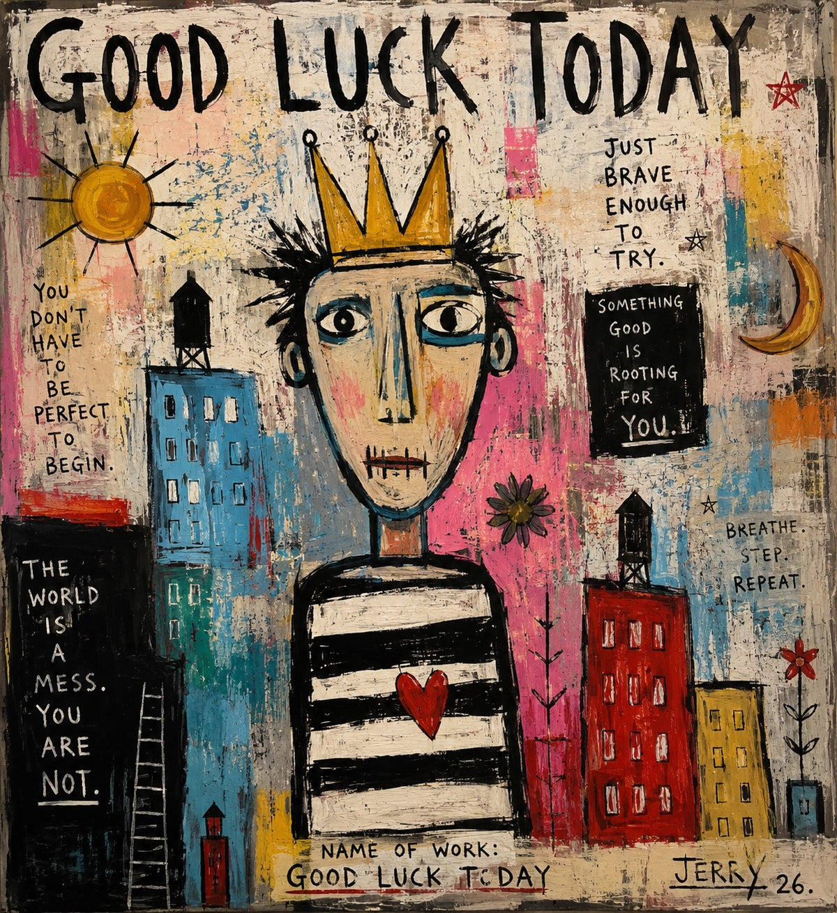 Good Luck Today — JERRY