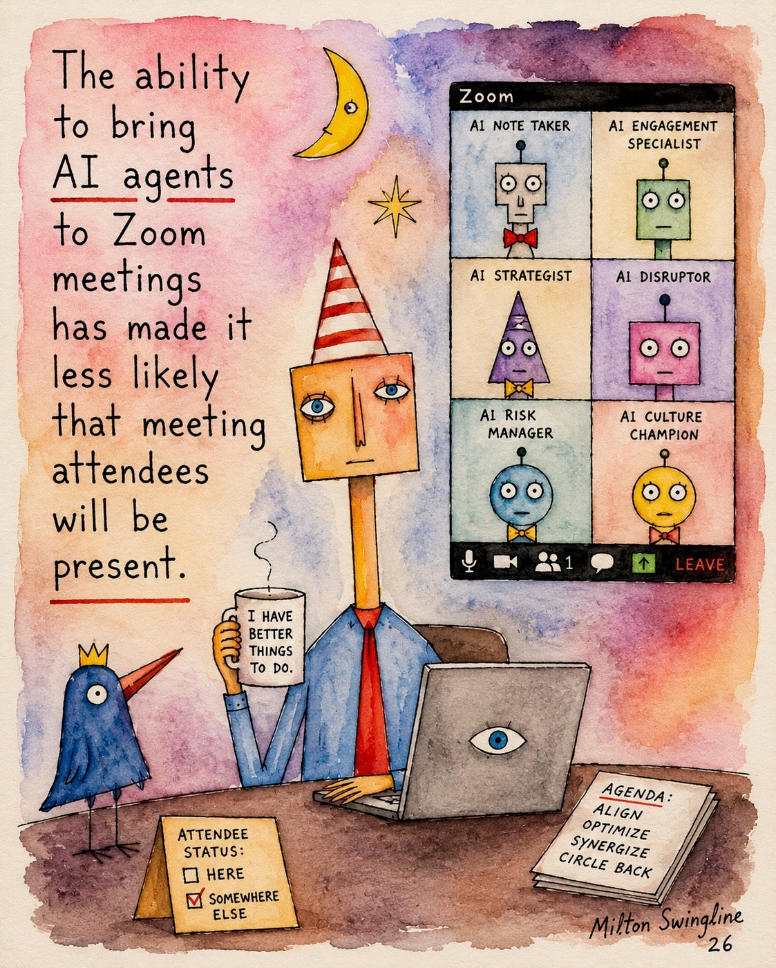 Agents Present, Humans Absent — Milton Swingline